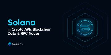 Solana in Crypto APIs Blockchain Data & RPC Nodes
