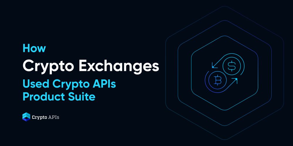 Cryptocurrency APIs - Integrate with Crypto Wallets and Exchanges