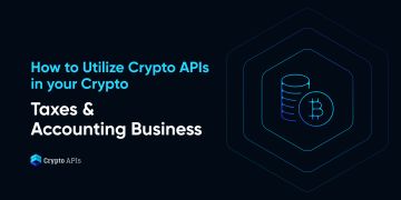 How to Utilize Crypto APIs in Your Crypto Taxes & Accounting Business