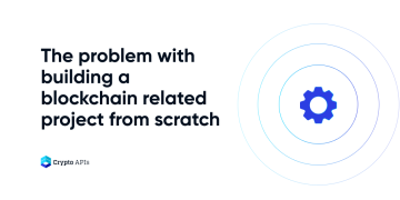 The problem with building a blockchain related project from scratch