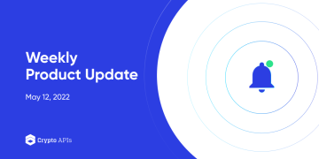 Weekly Product Update May 12, 2022