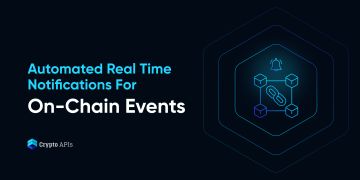 Automated Real Time Notifications For On-Chain Events