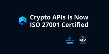 Crypto APIs Is Now Fully ISO 27001 Certified